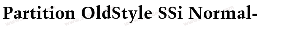 Partition OldStyle SSi Normal字体转换